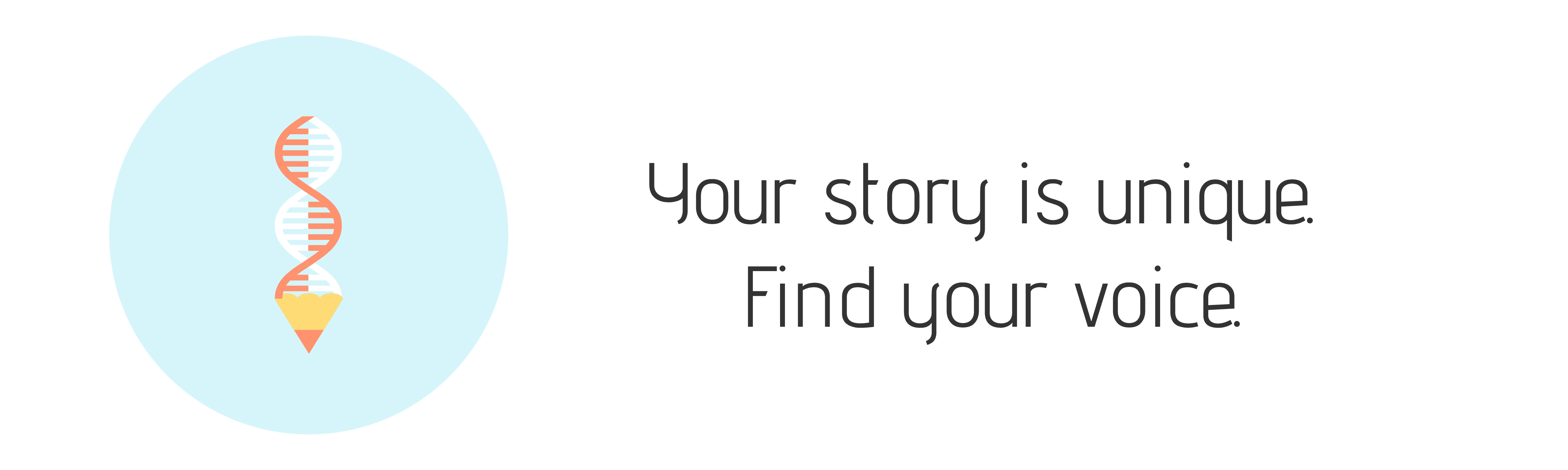 Your story is unique. Find your brand voice.