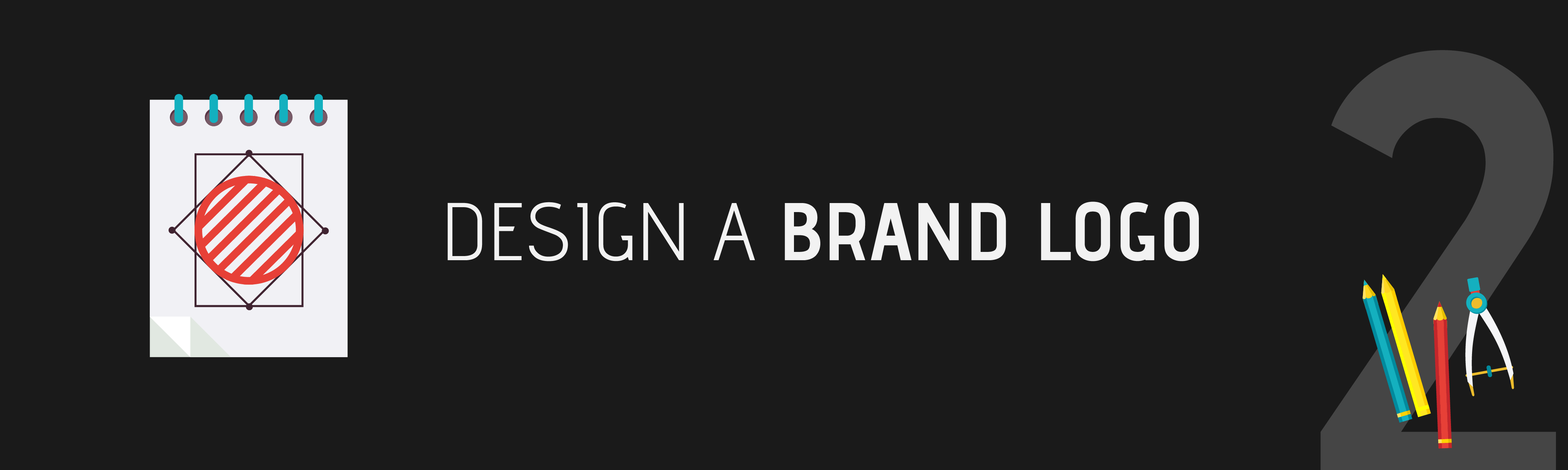 Step 2: Design a Brand Logo
