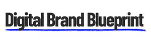 The words digital brand blueprint underlined with a blue hand-drawn line.